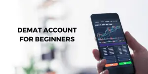 Best Demat Accounts in India For Beginners